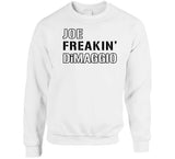 Joe DiMaggio Freakin New York Baseball Fan T Shirt