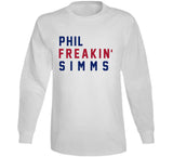 Phil Simms Freakin New York Football Fan V2 T Shirt