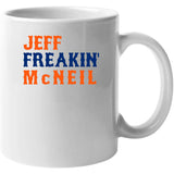 Jeff McNeil Freakin New York Baseball Fan V2 T Shirt