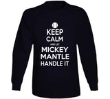 Mickey Mantle Keep Calm New York Baseball Fan T Shirt