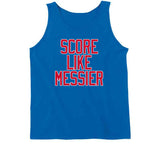 Mark Messier Score Like Messier New York Hockey Fan T Shirt