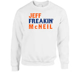 Jeff McNeil Freakin New York Baseball Fan V2 T Shirt