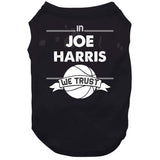 Joe Harris We Trust Brooklyn Basketball Fan T Shirt