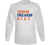 Edwin Diaz Freakin New York Baseball Fan V2 T Shirt