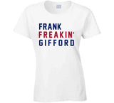 Frank Gifford Freakin New York Football Fan V2 T Shirt