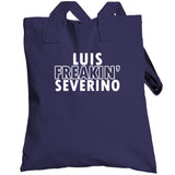 Luis Severino Freakin Severino Ny Baseball Fan T Shirt