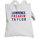 Lawrence Taylor Freakin New York Football Fan V2 T Shirt