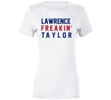 Lawrence Taylor Freakin New York Football Fan V2 T Shirt